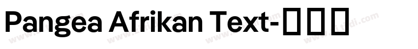 Pangea Afrikan Text字体转换
